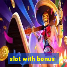 slot with bonus