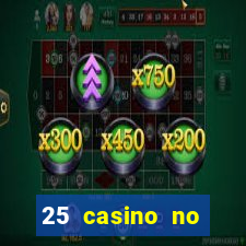 25 casino no deposit bonus