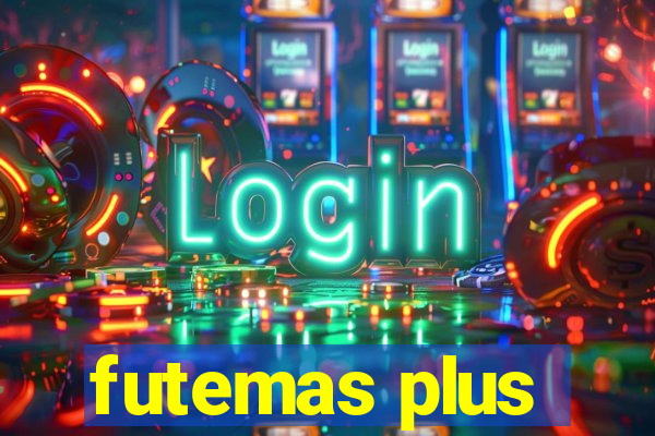 futemas plus