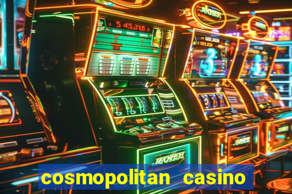 cosmopolitan casino las vegas nevada