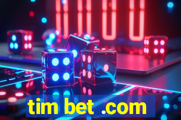 tim bet .com