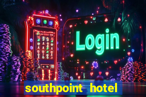 southpoint hotel and casino las vegas nevada