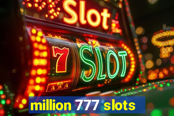 million 777 slots