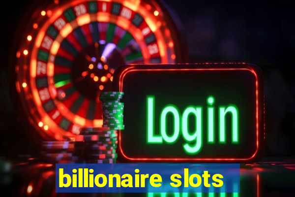 billionaire slots