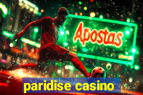 paridise casino