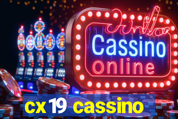 cx19 cassino