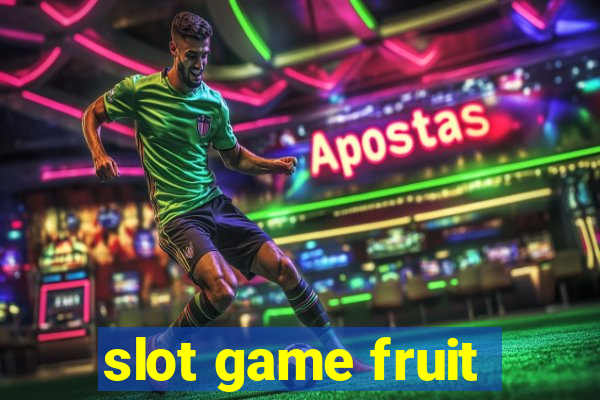 slot game fruit