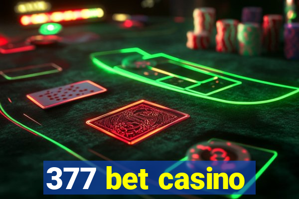 377 bet casino