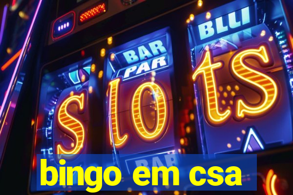 bingo em csa