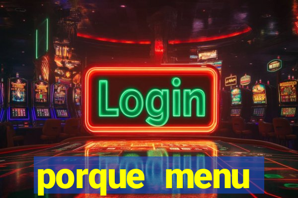 porque menu selvagem acabou