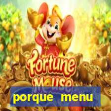 porque menu selvagem acabou