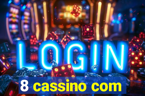 8 cassino com