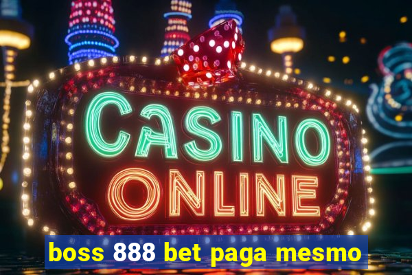 boss 888 bet paga mesmo