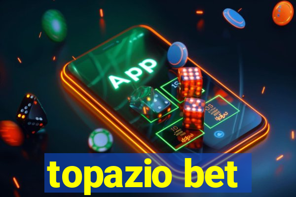 topazio bet