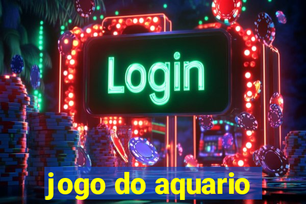 jogo do aquario