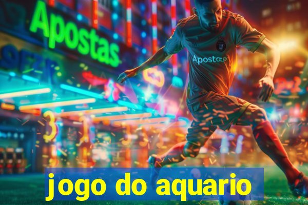 jogo do aquario