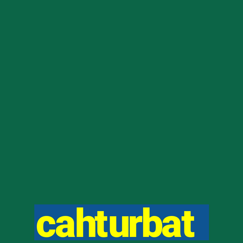 cahturbat