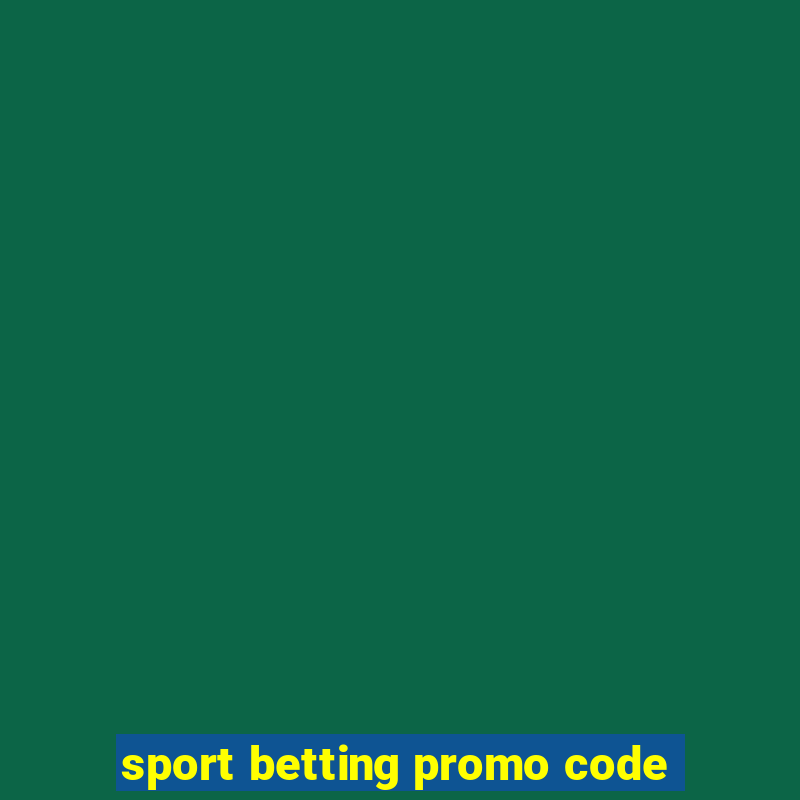 sport betting promo code