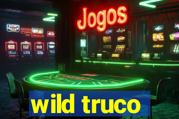 wild truco