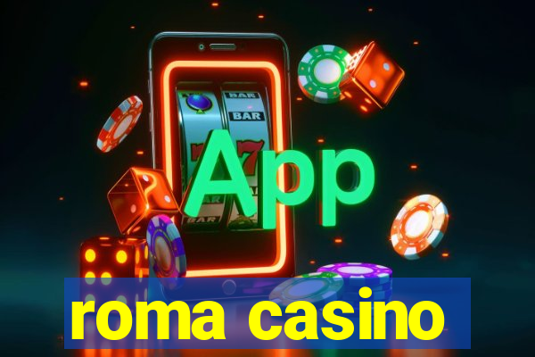 roma casino