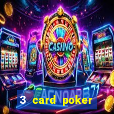 3 card poker online casino