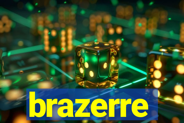 brazerre