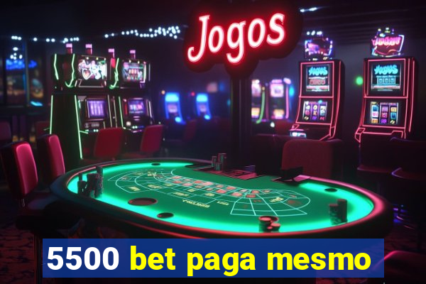 5500 bet paga mesmo