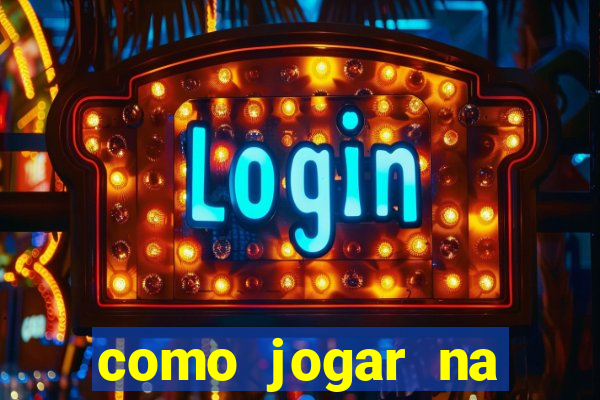 como jogar na sorte online