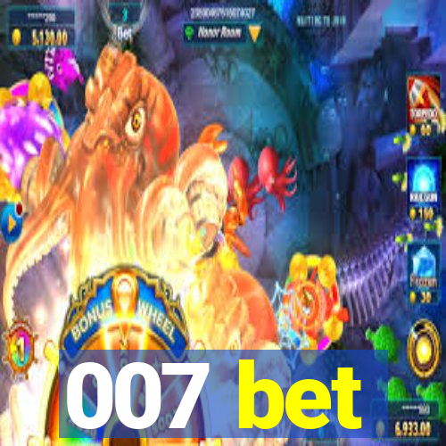 007 bet