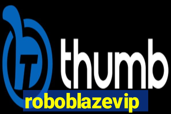 roboblazevip