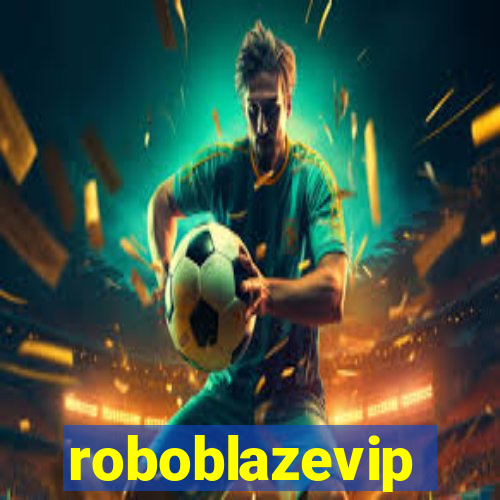 roboblazevip