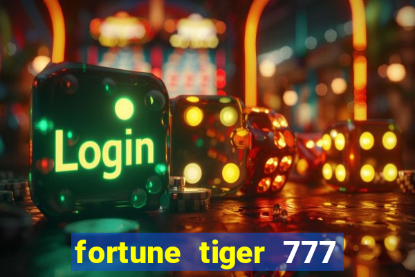 fortune tiger 777 bonus de cadastro