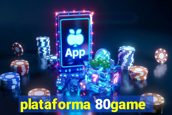 plataforma 80game