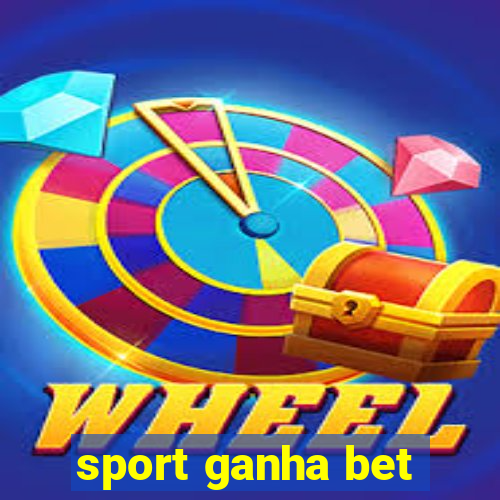 sport ganha bet