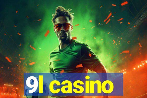 9l casino