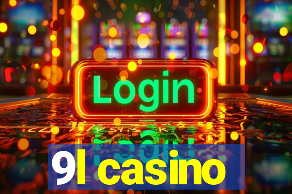 9l casino