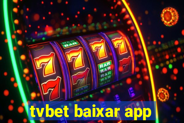 tvbet baixar app