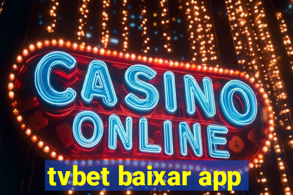 tvbet baixar app