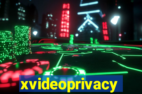 xvideoprivacy