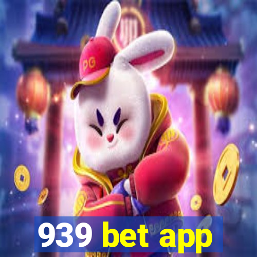 939 bet app