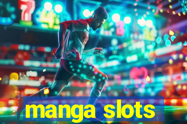 manga slots