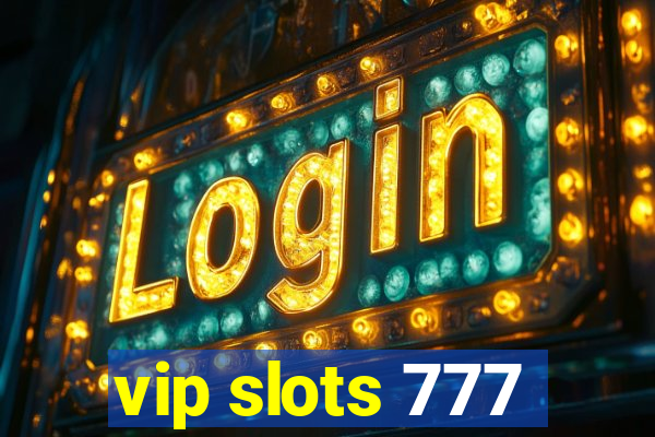 vip slots 777