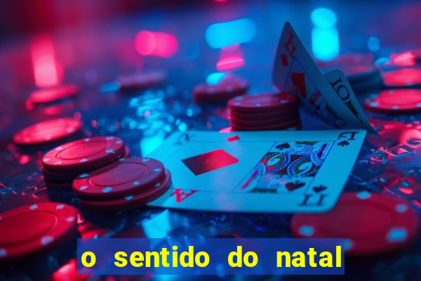 o sentido do natal - turma do printy