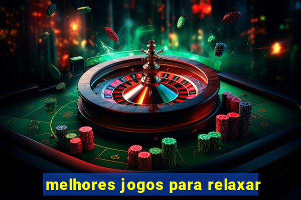 melhores jogos para relaxar