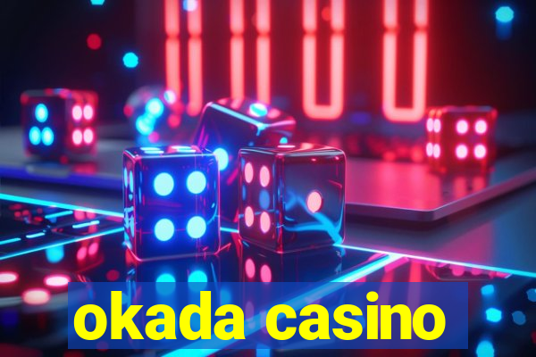 okada casino