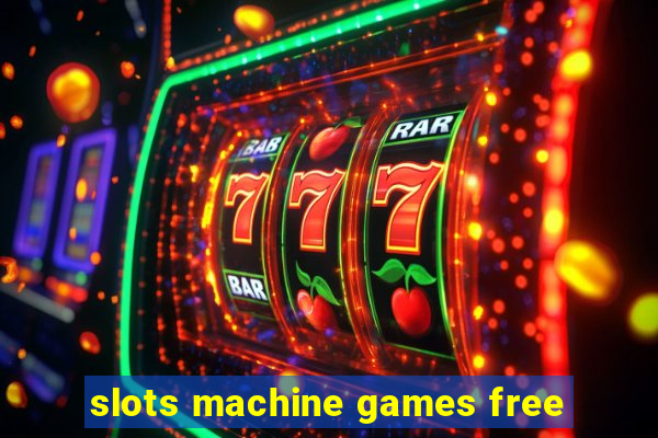 slots machine games free