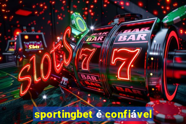 sportingbet é confiável