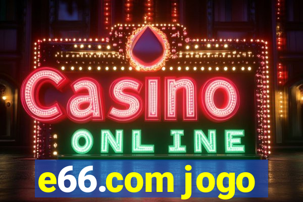 e66.com jogo