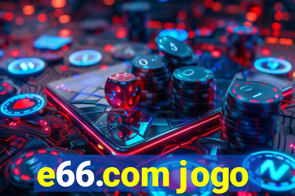 e66.com jogo