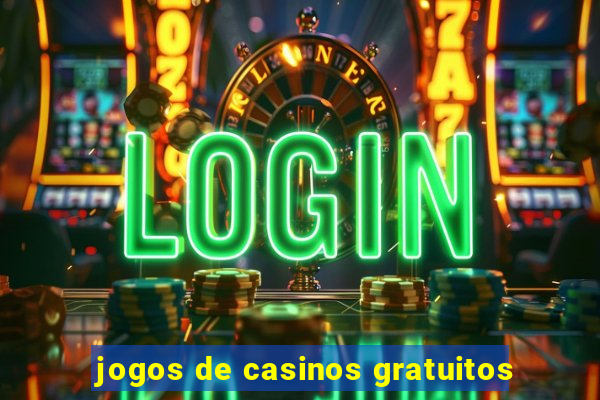 jogos de casinos gratuitos